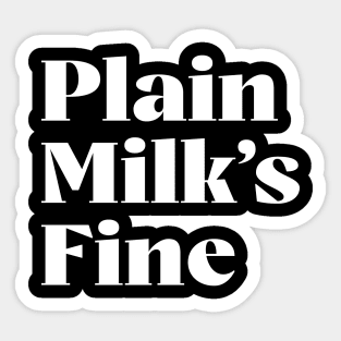 Plain Milk's Fine Sticker